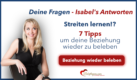 Streiten lernen – so belebst du deine Beziehung wieder
